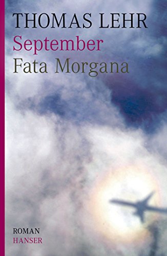 September. Fata Morgana: Roman von Carl Hanser Verlag GmbH & Co. KG